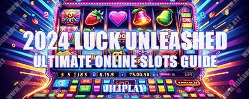 2024 Luck Unleashed : Ultimate Online Slots Guide